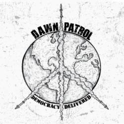 Dawn Patrol (USA) : Democracy Delivered